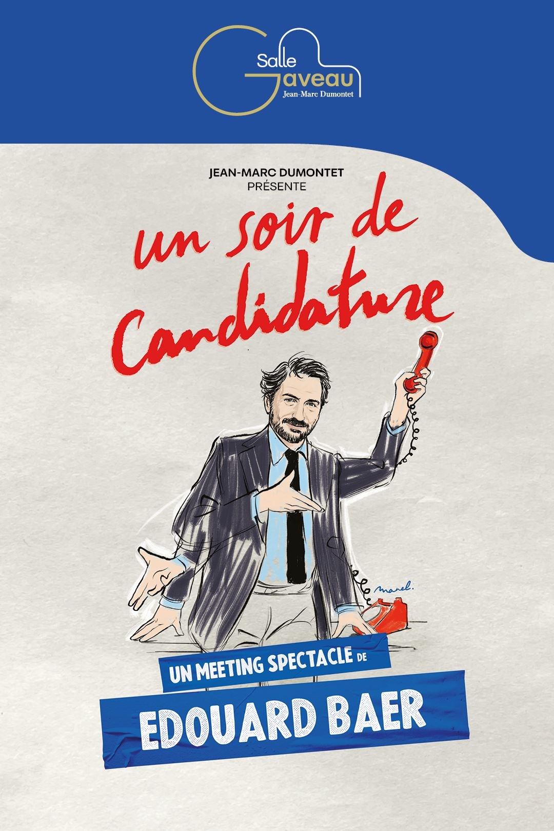 Edouard Baer dans Un soir de candidature