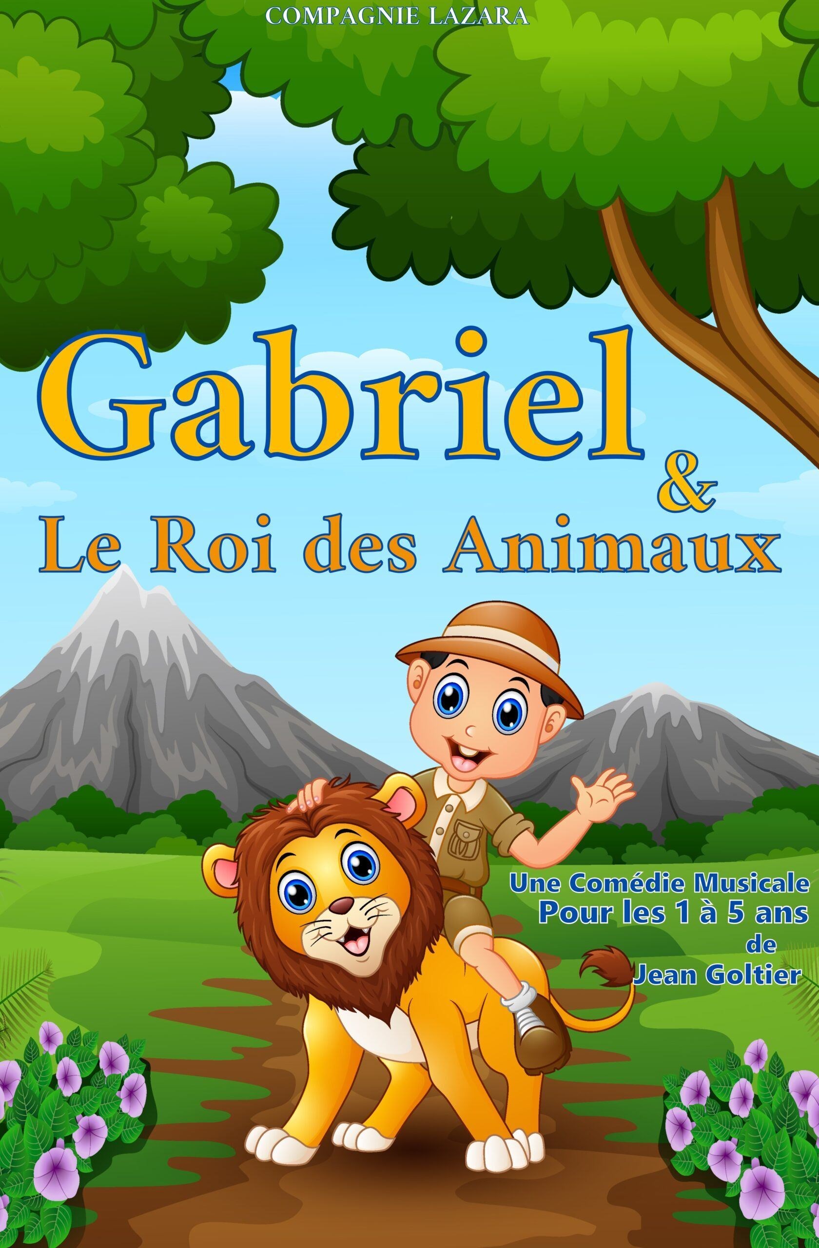 Gabriel et le roi des animaux