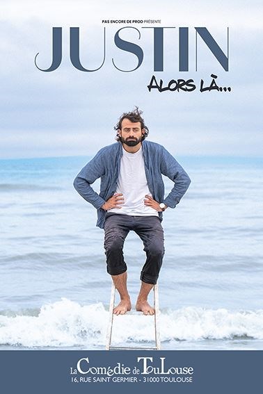 Justin dans Alors là...