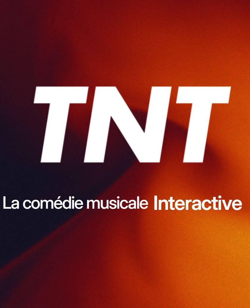 TNT : Nouveau spectacle expérimental !