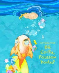 Où es-tu poisson dodu ?