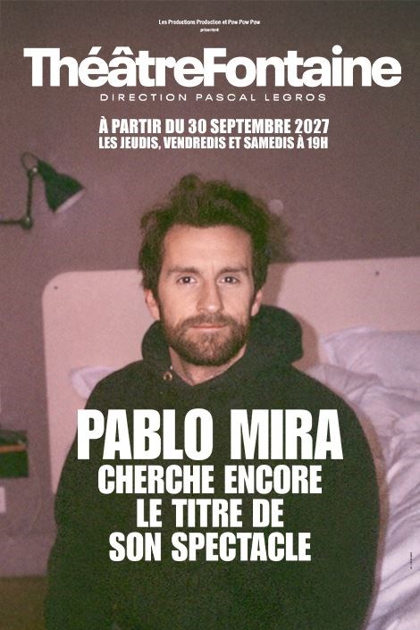 Pablo Mira cherche encore le titre de son spectacle