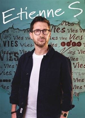 Etienne S dans Nos vies