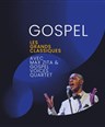Gospel, Les Grands Classiques