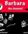 Barbara, mes Hommes