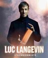 Luc Langevin : L'illusionniste