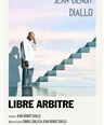 Jean-Benot Diallo dans Libre Arbitre