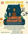 Escape Game : La maison enchante