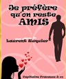 Je prfre qu'on reste amis