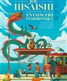 Les musiques de Joe Hisaishi en concert symphonique
