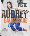 Audrey Baldassare dans Hors Piste