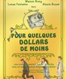 Pour quelques dollars de moins
