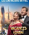 Les chevaliers du fiel dans Vacances  Duba