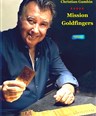 Christian Gambin dans Mission goldfingers