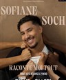 Sofiane Soch dans Raconte moi tout !
