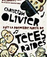 Christian Olivier + Ttes Raides