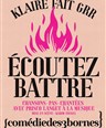 Klaire fait Grr dans Ecoutez battre