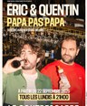 Eric et Quentin dans Papa Pas Papa