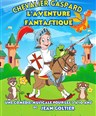 Chevalier Gaspard et l'aventure fantastique