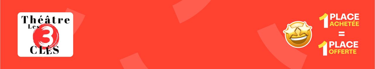 Profite de promotions exclusives sur des spectacles ! Théâtre, humour, sorties : les meilleurs bons plans t'attendent !