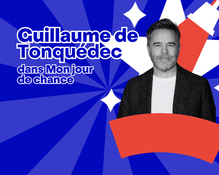 Mon jour de chance | avec Guillaume de Tonquédec Cover Image