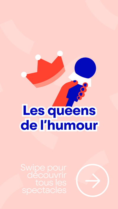 Entête du rail 👸 Les Queens de l'Humour