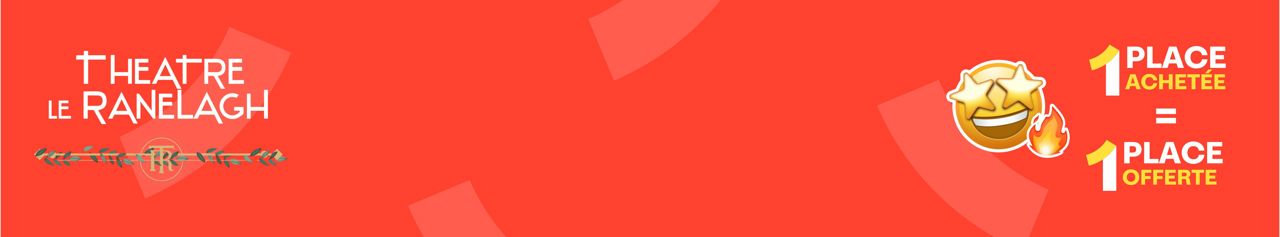 Printemps du Spectacle : une place achetée, une place offerte. Théâtre, humour et sorties !