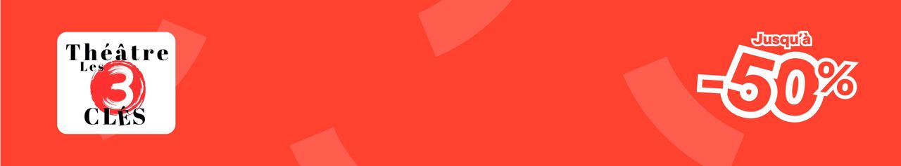 Profite de promotions exclusives sur des spectacles ! Théâtre, humour, sorties : les meilleurs bons plans t'attendent !