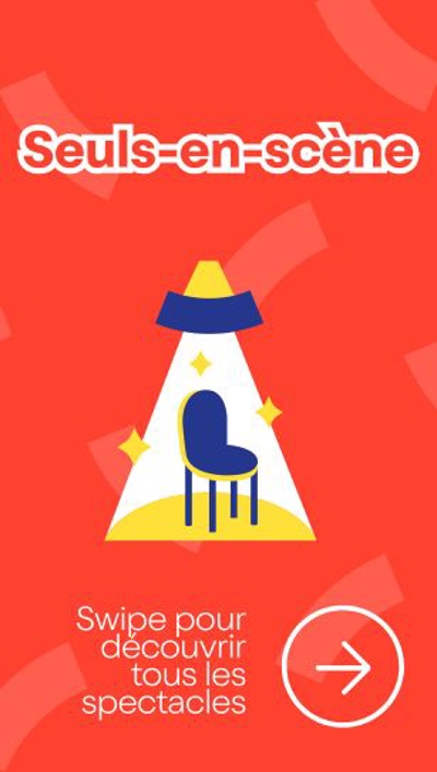 Entête du rail 🚶🏻‍♀️ Seuls-en-scène