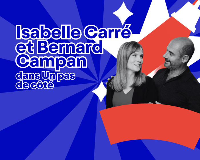 Un pas de côté | avec Isabelle Carré et Bernard Campan Cover Image