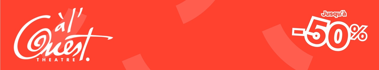Profite de promotions exclusives sur des spectacles ! Théâtre, humour, sorties : les meilleurs bons plans t'attendent !