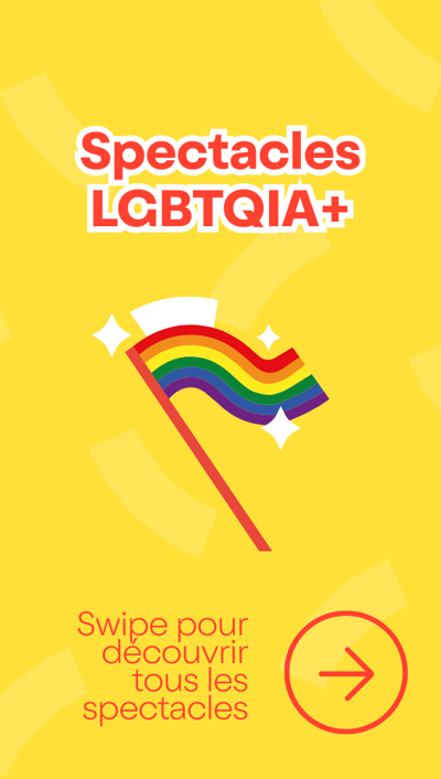 Entête du rail 🌈 Spectacles LGBTQIA+