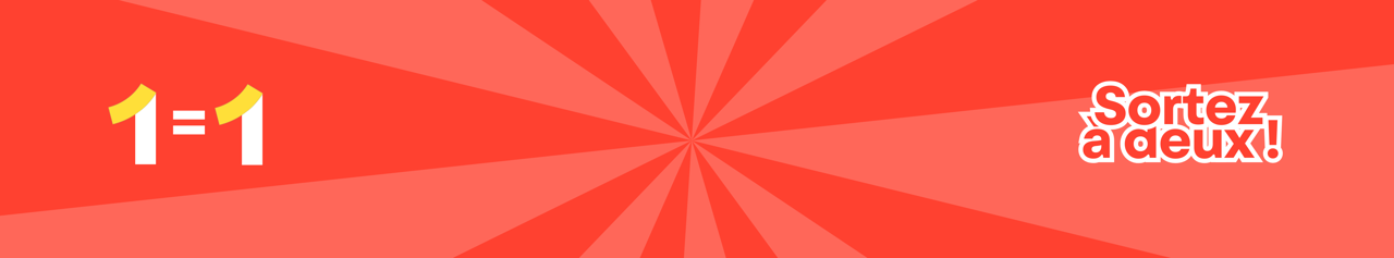 Profite de notre offre exceptionnelle : pour chaque place achetée, une place t’est offerte. Ne rate pas cette promo limitée et viens en profiter à deux pour le prix d’un !