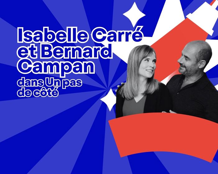 Un pas de côté | avec Isabelle Carré et Bernard Campan Cover Image