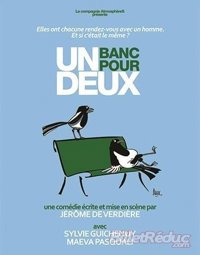 Un banc pour deux - Théâtre Montmartre Galabru