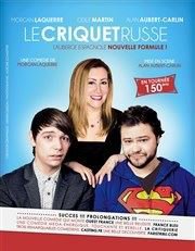 Le criquet russe - Le Petit Théâtre de Nivelle