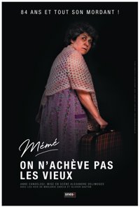 Anne Cangelosi dans Mémé on n'achève pas les vieux - Salle Du Château D'eau
