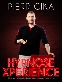 Pierr Cika dans Hypnose Xpérience - La Chocolaterie