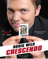 Boris Wild dans Crescendo - Le Double Fond