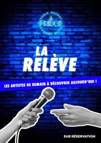 La Relève by le Fridge Comedy Club - Le Fridge Comedy