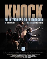 Knock ou le triomphe de la médecine - Theatre de la rue de Belleville