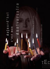 Aujourd'hui, c'est mon anniversaire - Théâtre Elizabeth Czerczuk