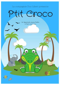 P'tit croco - Théâtre L'Alphabet