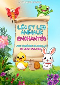Léo et les animaux enchantés - Comédie de la Roseraie