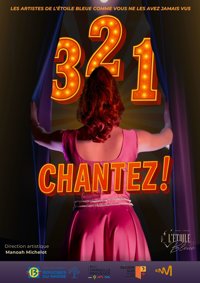 3 2 1 Chantez ! - Cabaret Théâtre L'étoile bleue