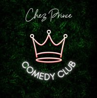 Chez Prince Comedy Club - Chez Prince