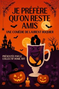 Je préfère qu'on reste amis - Le petit Theatre de Valbonne