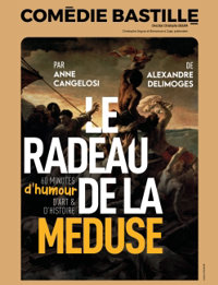 Le radeau de la Méduse - Comédie Bastille