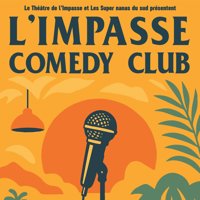 L'Impasse Comedy Club - Théâtre de l'Impasse