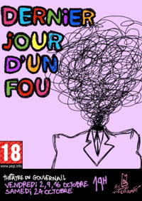 Dernier jour d'un fou - Théâtre du Gouvernail